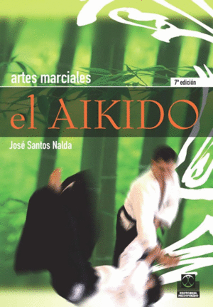 ARTES MARCIALES EL AIKIDO
