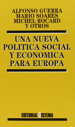 UNA NUEVA POLITICA SOCIAL Y ECONOMICA PARA EUROPA