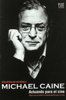BIBLIOTECA ACTORES 3.MICHAEL CAINE.ACTUANDO PARA CINE