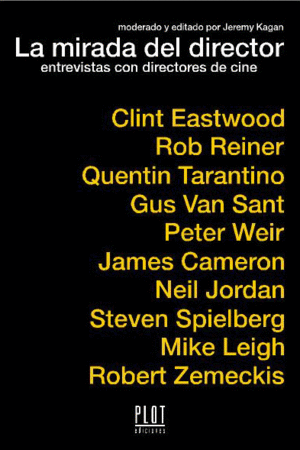 MIRADA DEL DIRECTOR ENTREVISTA CON DIRECTORES DE CINE