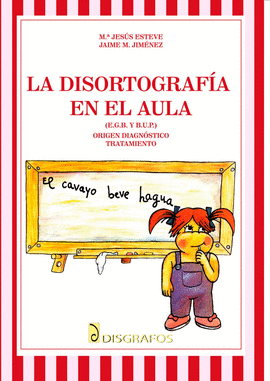 DISORTOGRAFIA EN EL AULA LA