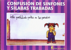 CONFUSION SINFONES Y SILABAS TRABADAS