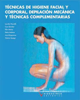 TECNICAS DE HIGIENE FACIAL Y CORPORAL DEPILACION MECANICA