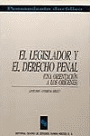 LEGISLADOR Y EL DERECHO PENAL, EL