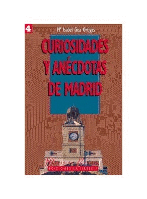 CURIOSIDADES Y ANECDOTAS DE MADRID