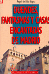 DUENDES FANTASMAS Y CASAS ENCANTADAS EN MADIRD