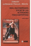 PARA UNA ENSE�ANZA EFICAZ DE LAS ACTIVIDADES FISICO DEPORTIVAS