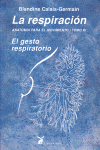 RESPIRACION,LA. GESTO RESPIRATORIO TOMO IV