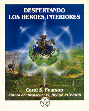 DESPERTANDO LOS HEROES INTERIORES