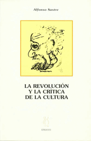 REVOLUCION Y LA CRITICA DE LA CULTURA