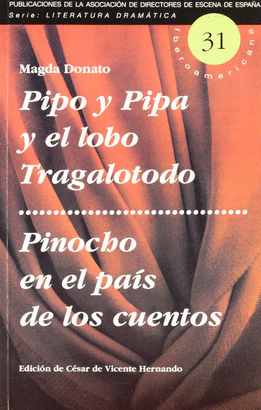 PIPO Y PIPA Y EL LOBO TRAGALOTODO ; PINOCHO EN EL PAS DE LOS CUENTOS