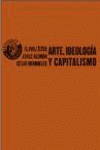 ARTE, IDEOLOGIA Y CAPITALISMO