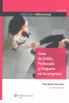 GUIA DE ESTILO, PROTOCOLO Y ETIQUETA EN LA EMPRESA
