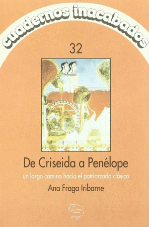 CUADERNOS INACABADOS DE CRISEIDA A PENELOPE