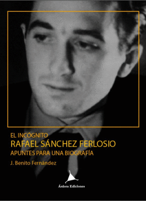 EL INC�GNITO RAFAEL S�NCHEZ FERLOSIO.