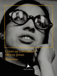 COMO ME CONVERT� EN HETTIE JONES