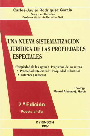 UNA NUEVA SISTEMATIZACION JURIDICA PROPIEDADES ESPECIALES
