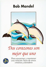 DOS CORAZONES SON MEJOR QUE UNO