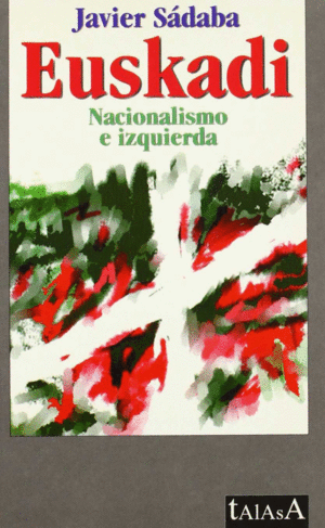 EUSKADI NACIONALISMO E IZQUIERDA