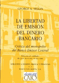 LIBERTAD DE EMISI�N DEL DINERO BANCARIO LA