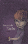 ENCENDER LA NOCHE