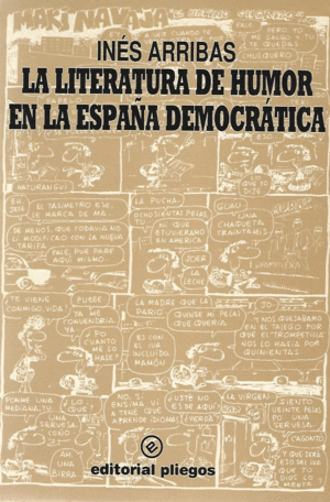 LITERATURA DE HUMOR EN LA ESPAA DEMOCRATICA,LA