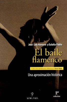 BAILE FLAMENCO APROXIMACION HISTORICA