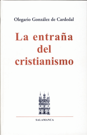 ENTRA�A DEL CRISTIANISMO, LA