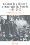 CONTIENDA POLITICA Y DEMOCRACIA EN EUROPA, 1650-2000
