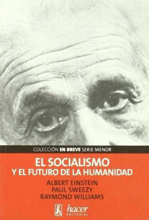 *** SOCIALISMO Y EL FUTURO DE LA HUMANIDAD