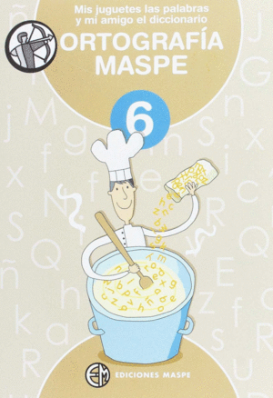 ORTOGRAF�A 6 - MIS JUGUETES, LAS PALABRAS Y MI AMI
