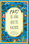 1937 AO QUE TU NACISTE