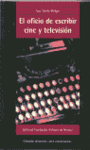 EL OFICIO DE ESCRIBIR CINE Y TELEVISION