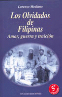 OLVIDADOS DE FILIPINAS, LOS AMOR GUERRA Y TRAICION