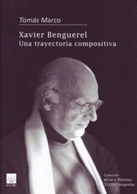 XAVIER BENGUEREL - UNA TRAYECTORIA COMPOSITIVA