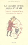 ESPA�A DE LOS SIGLOS VI AL XIII