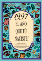 1997 EL AO QUE TU NACISTE