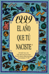 1999, EL AO QUE TU NACISTE