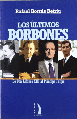 ULTIMOS BORBONES, LOS
