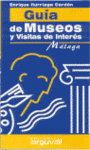 GUIA DE MUSEOS VISITAS DE INTERES MALAGA