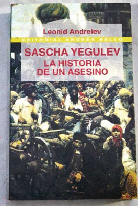 SASCHA YEGULEV LA HISTORIA DE UN ASESINO