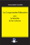 COOPERACION EDUCATIVA ANTE LA REBELDIA DE LAS CULTURAS, LA