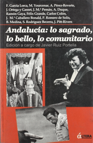 ANDALUCIA LO SAGRADO LO BELLO LO COMUNITARIO