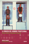 IMAGEN DEL HOMBRE PROFESIONAL, LA - VESTIDO, ETIQUETA