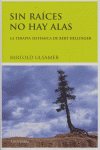 SIN RAICES NO HAY ALAS