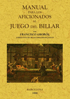 MANUAL PARA LOS AFICIONADOS AL JUEGO DE BILLAR