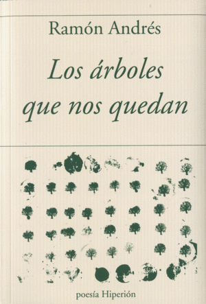 ARBOLES QUE NOS QUEDAN,LOS