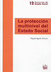 PROTECCION MULTINIVEL DEL ESTADO SOCIAL, LA