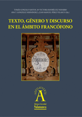 TEXTO, G�NERO Y DISCURSO EN EL �MBITO FRANC�FONO