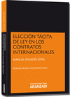 ELECCI�N T�CITA DE LEY EN LOS CONTRATOS INTERNACIONALES